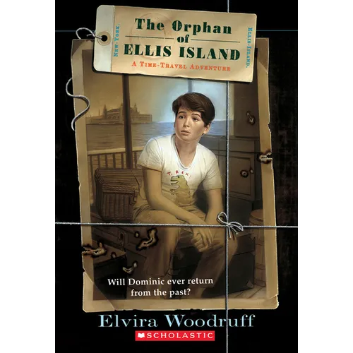 The Orphan of Ellis Island: A Time-Travel Adventure