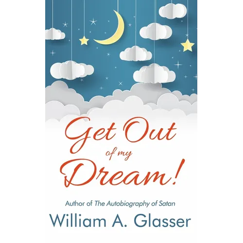 Get Out of My Dream!