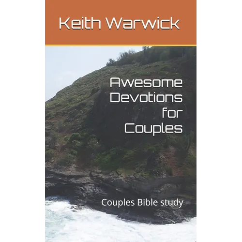 Awesome Devotions for Couples: Couples Bible study