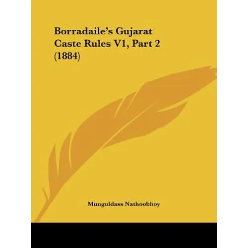 Borradaile's Gujarat Caste Rules V1, Part 2 (1884)