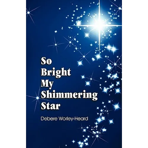 So Bright My Shimmering Star