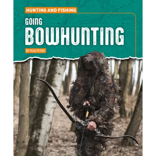 Going Bowhunting