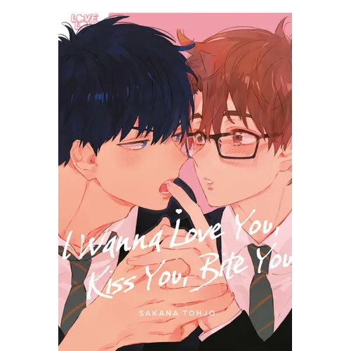 I Wanna Love You, Kiss You, Bite You