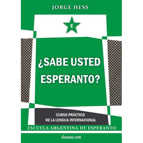 ¿Sabe usted Esperanto? - Curso práctico de la lengua internacional