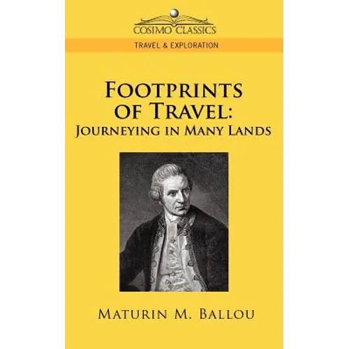 Footprints of Travel: Journeying in Many Lands