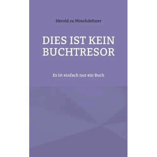 Dies ist kein Buchtresor: Es ist einfach nur ein Buch