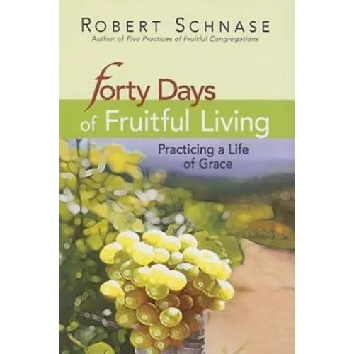 40 Days of Fruitful Living