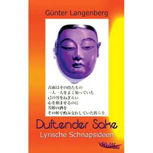 Duftender Sake: Lyrische Schnapsideen