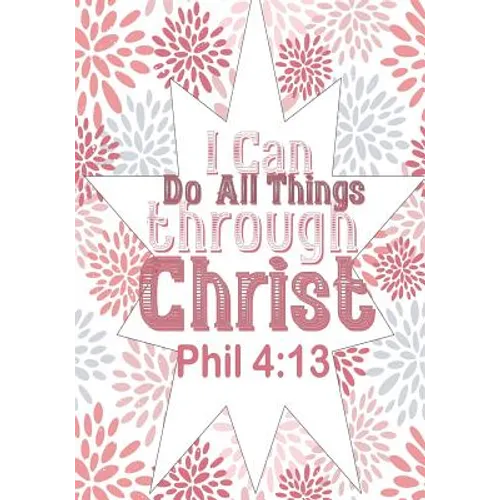 I can do all things through Christ
