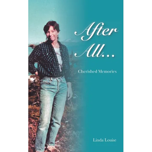After All...: Cherished Memories