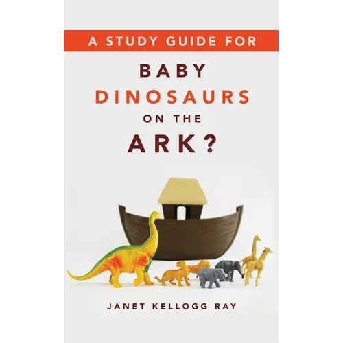A Study Guide for Baby Dinosaurs on the Ark?