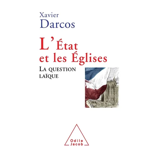 L'État et les Églises: La question laïque