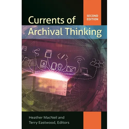 Currents of Archival Thinking