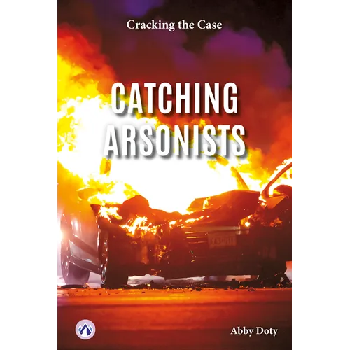 Catching Arsonists