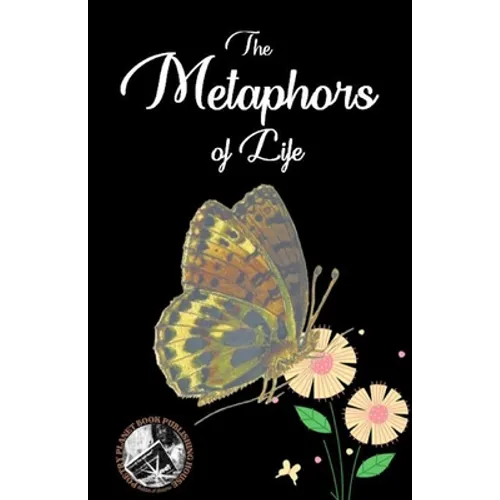 The Metaphors Of Life