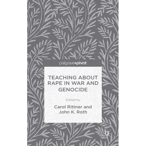 Teaching about Rape in War and Genocide