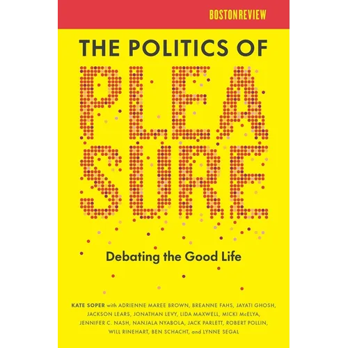The Politics of Pleasure