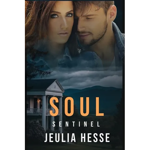 Soul Sentinel: A romantic mystery with gripping suspense
