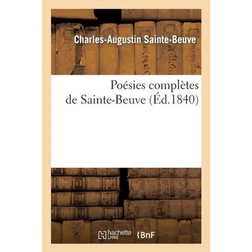 Poésies Complètes de Sainte-Beuve