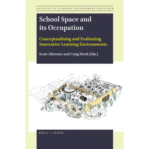 School Space and Its Occupation: Conceptualising and Evaluating Innovative Learning Environments