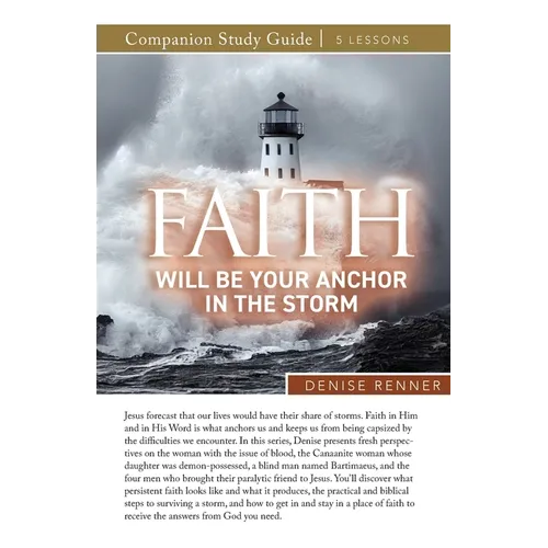 Faith Will Be Your Anchor in the Storm Study Guide