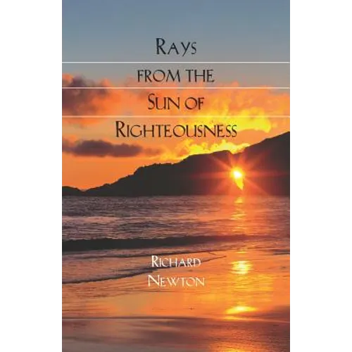 Rays from the Sun of Righteousness
