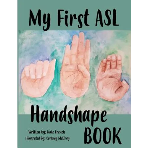 My First ASL Handshape Book