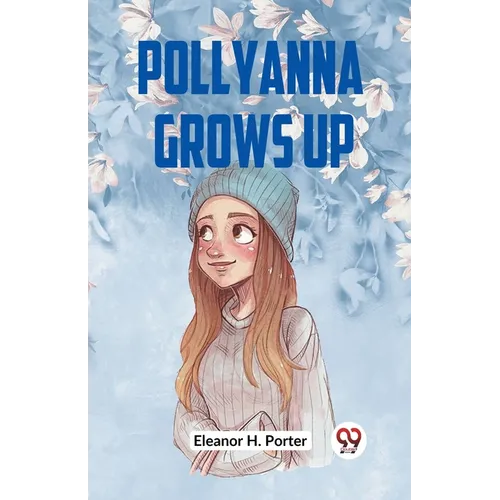 Pollyanna Grows Up