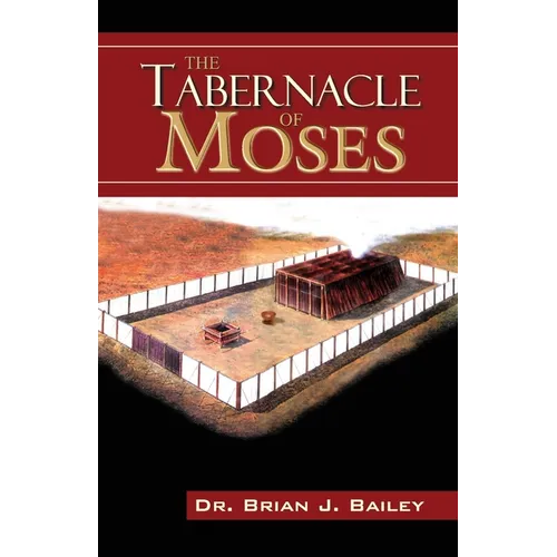 The Tabernacle of Moses