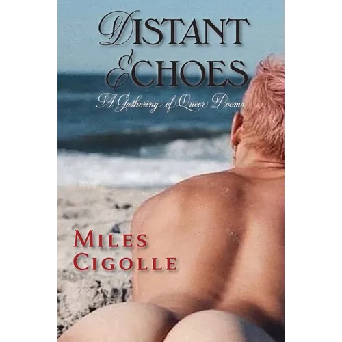 Distant Echoes: A Gathering of Queer Poems