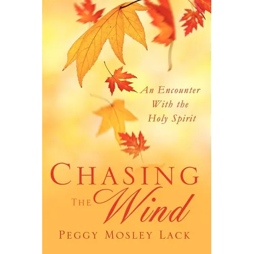 Chasing The Wind