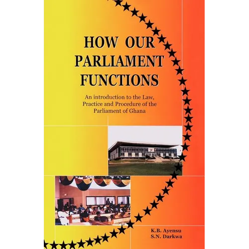 How Our Parliament Functions
