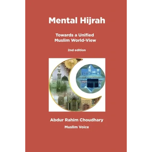 Mental Hijrah: Towards a Unified Muslim World-View