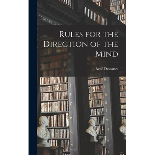 Rules for the Direction of the Mind
