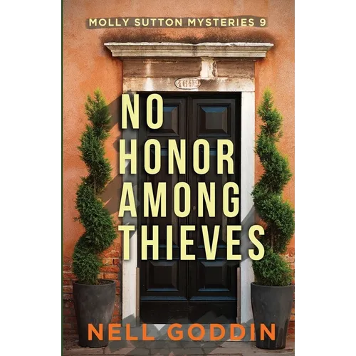 No Honor Among Thieves: (Molly Sutton Mysteries 9)