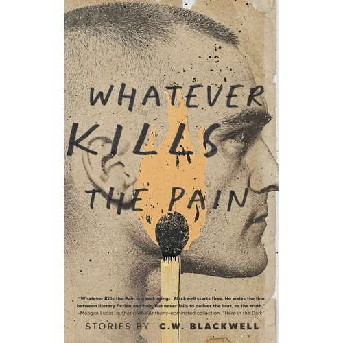 Whatever Kills the Pain