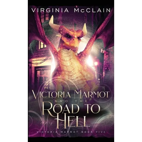 Victoria Marmot and the Road to Hell