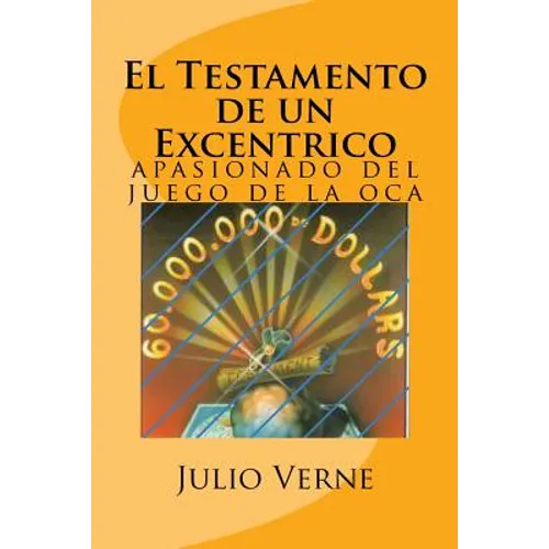 El Testamento de un Excentrico (Spanish) Edition