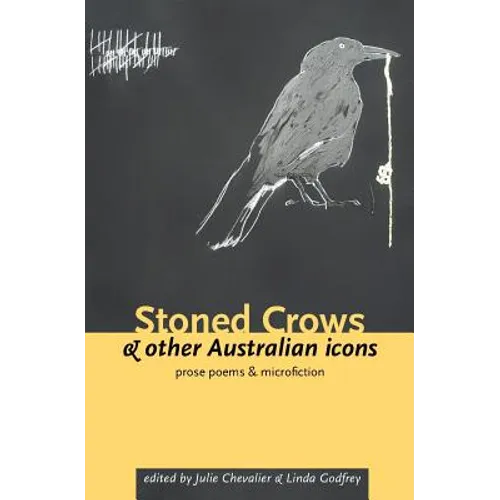 Stoned Crows & Other Australian Icons