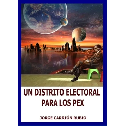 Un Distrito Electoral Para Los Pex
