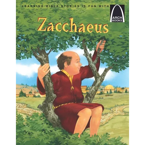 Zacchaeus - Arch Books