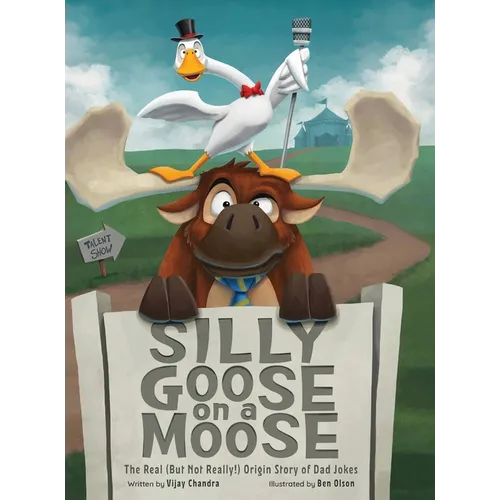 Silly Goose on a Moose