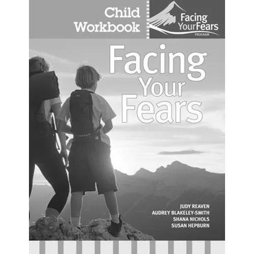 Facing Your Fears Child Workbook Pack