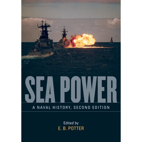Sea Power: A Naval History, Second Edition