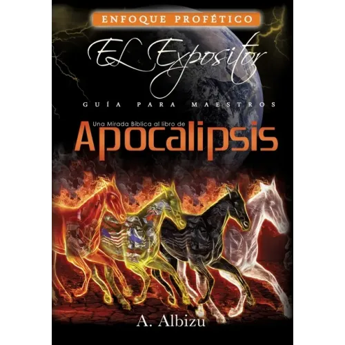 Una Mirada Biblica al libro de Apocalipsis