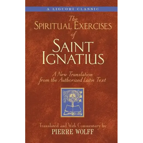 Spiritual Exercises of Saint Ignatiu: A New Translation from the Authorized Latin Text