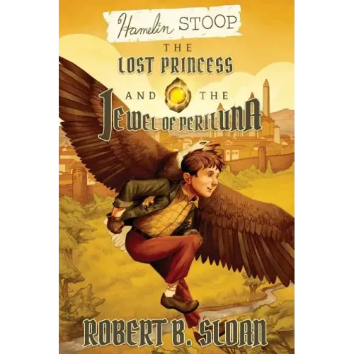 Hamelin Stoop: The Lost Princess and the Jewel of Periluna