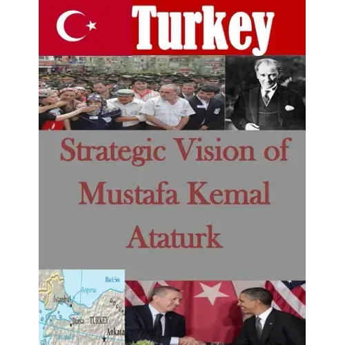 Strategic Vision of Mustafa Kemal Ataturk