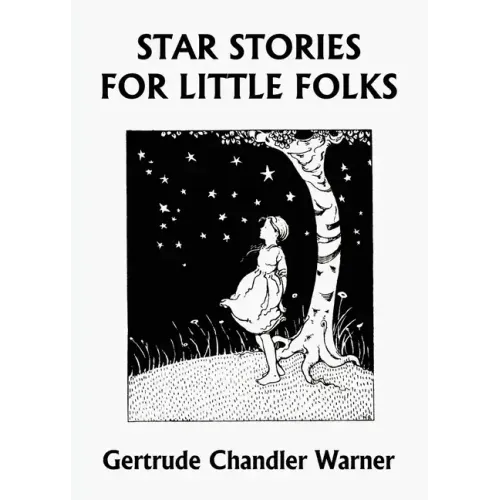 Star Stories for Little Folks (Yesterday's Classics)