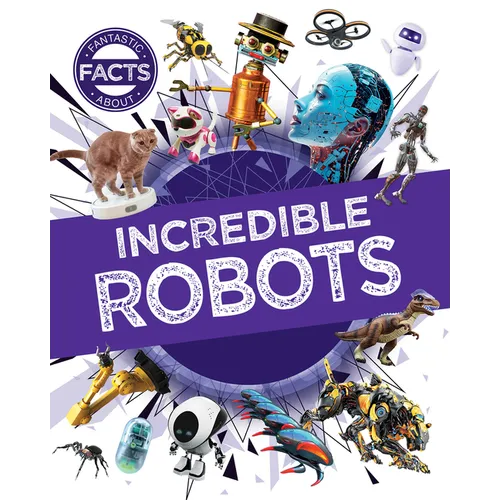 Incredible Robots